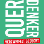 Querdenker verzweifelt gesucht_13.05.2020.indd